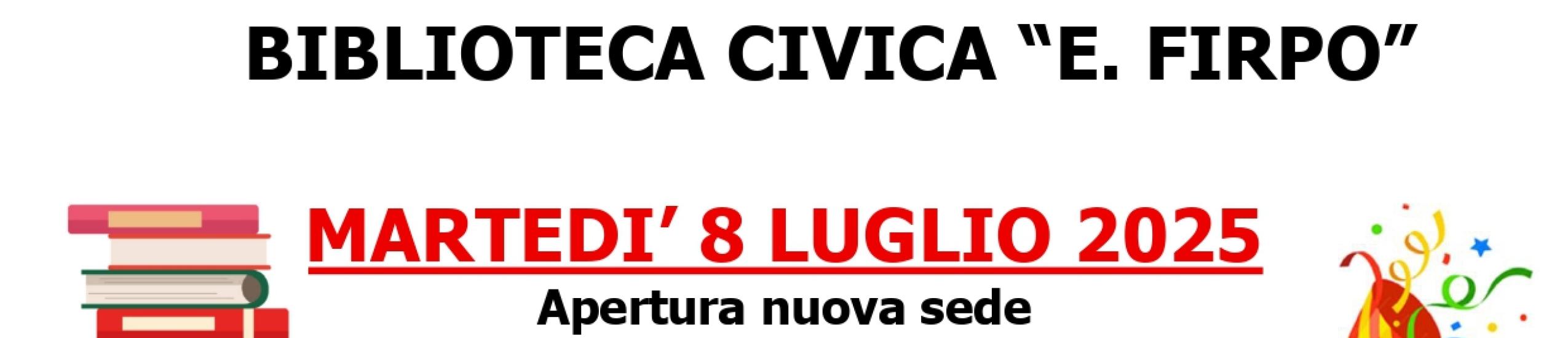 Apertura nuova sede - 8 luglio 2025 (orario estivo)