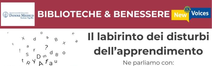 Sestri Levante, Palazzo Fascie, Sala Bo, lunedì 2 dicembre - ore 18 -"Disturbi specifici dell'apprendimento" - terzo incontro del ciclo Biblioteche & benessere