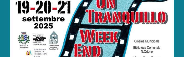  Rossiglione, Cinema municipale, Biblioteca e Museo PassaTempo, 19 - 20 - 21 settembre - "Un traquillo weekend di cultura"