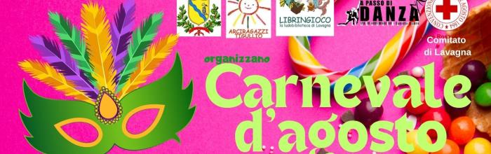  Lavagna, Lungomare  "Durand de la Penne", mercoledì 6 agosto - ore 20,30 - "Carnevale d'agosto" 