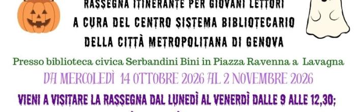   Lavagna, Biblioteca Civica "Serbandini Bini" dal 14 ottobre al 2 novembre - Rassegna bibliografica "Hello Halloween" a cura del CSB di Città Metropolitana di Genova