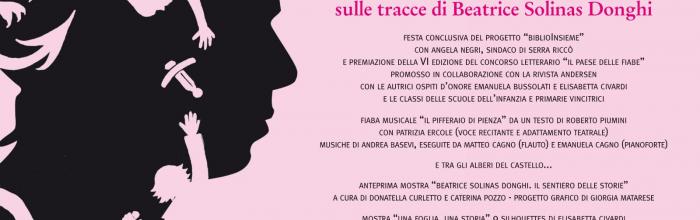 UNA FESTA DELLE STORIE: SULLE TRACCE DI BEATRICE SOLINAS DONGHI - Serra Riccò - Castello di San Cipriano, domenica 12 settembre - ore 15,00