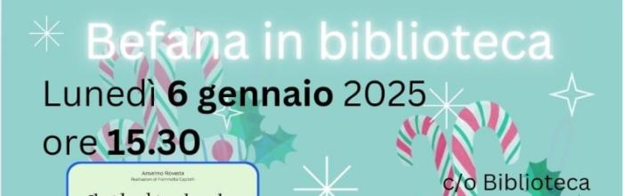  Pieve Ligure, Biblioteca "Il treno di carta" - lunedì 6 gennaio - ore 15.30 - "Befana in biblioteca"  