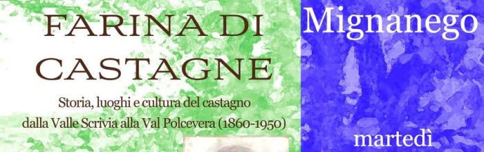 Mignanego, Biblioteca - martedì 13 maggio - ore 17,30 - Presentazione del libro di Pietro Guella: "Farina di castagne" 