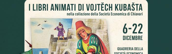 Chiavari, Biblioteca della Società Economica, Sala Ghio Schiffini e Quadreria, dal 6 al 22 dicembre - Mostra: "KUBAŠTA! I libri animati di Vojtěch Kubašta”