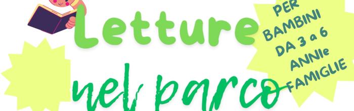  NpL Liguria - Campomorone, Biblioteca "D'estate nel parco" (Giardini Dossetti) - "Letture nel Parco" - Tutti i martedì di luglio - Per bambini 3/5 anni e famiglie