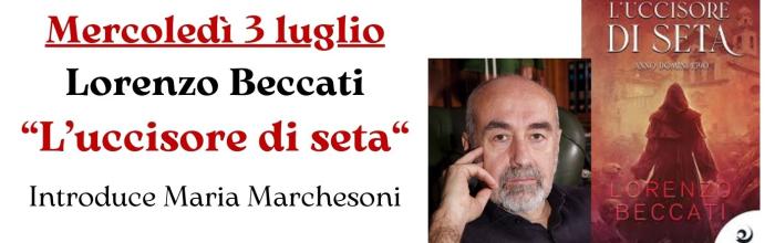  Lavagna, Biblioteca civica "G. Serbandini Bini", mercoledì 3 luglio 2024 - ore 18 - Lorenzo Beccati presenta il suo libro. "L'uccisore di seta" 