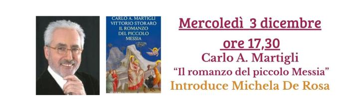 Lavagna, Biblioteca comunale"G.Serbandini Bini", mercoledì 3 dicembre ore 17.30 - Carlo A. Martigli presenta: "Il romanzo del piccolo Messia" 