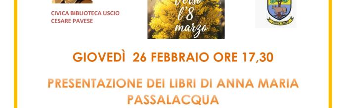  Uscio, Biblioteca "Cesare Pavese", giovedì 26 febbraio - ore 17.30 - Presentazione di due libri di Anna Maria Passalacqua