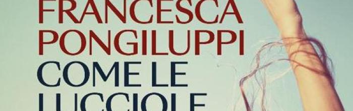 Mignanego, Biblioteca - mercoledì 22 ottobre - ore 17.30 - Francesca Pongiluppi presenta il suo romanzo: "Come le lucciole"