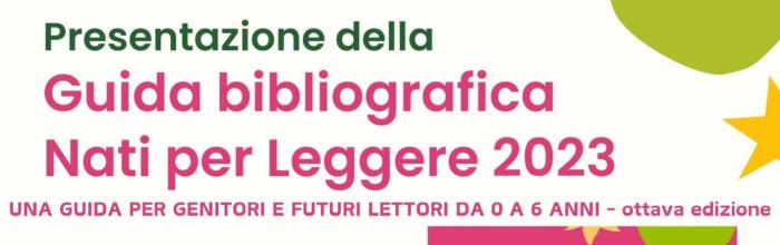  Moneglia, Biblioteca "C. Dolera", Selezione dalla Rassegna bibliografica "Nati per Leggere 2023", dal 10 al 20 febbraio 2025