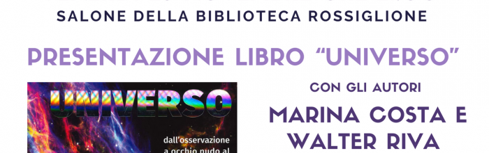 Rossiglione (Ge), Biblioteca comunale, venerdì 26 novembre 2021, ore 21 - Presentazione del libro: "Universo"