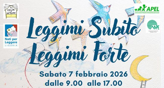 Bogliasco, Sala B. Ferrari - sabato 7 febbraio 2026 - dalle ore 9.00 alle 17.00 - Seminario: "Leggimi subito, leggimi forte"