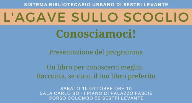 "L'agave sullo scoglio" - Gruppo di lettura del Sistema Bibliotecario Urbano di Sestri Levante - sabato 15 ottobre - ore 10.00