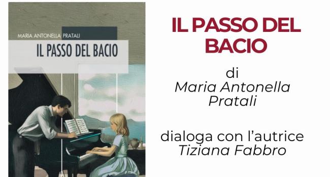  Sestri Levante, Biblioteca Comunale "Fascie Rossi" - sabato 27 giugno - ore 17.30 - Presentazione del libro: "Il passo del bacio" di Maria Antonella Pratali