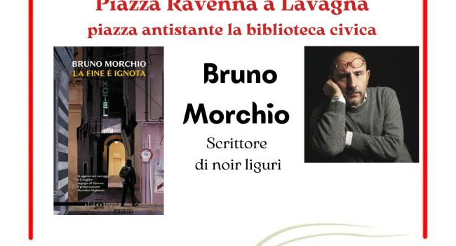 Lavagna, Biblioteca civica "G. Serbandini Bini", martedì 26 settembre - ore 17.30 - Bruno Morchio presenta il suo ultimo libro: "La fine è ignota" (Rizzoli, 2023) 