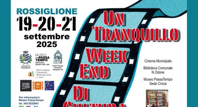  Rossiglione, Cinema municipale, Biblioteca e Museo PassaTempo, 19 - 20 - 21 settembre - "Un traquillo weekend di cultura"
