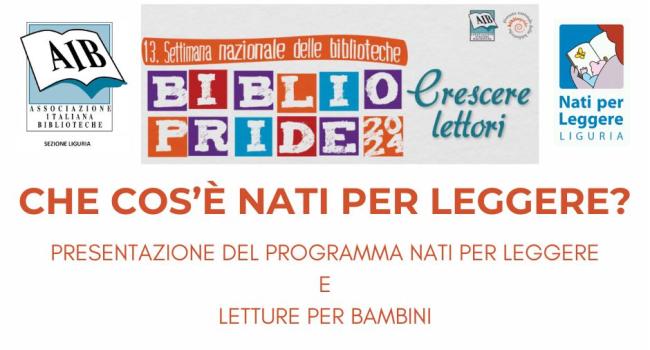 Sestri Levante, Palazzo Fascie, Sala Bo, sabato 28 settembre - ore 10 - "Che cos’è Nati per Leggere?" -  Incontro per famiglie con bambini 0-6 anni