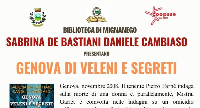 Mignanego, Biblioteca comunale, martedì 27 gennaio - ore 17.30 - Presentazione del libro: "Genova di veleni e segreti"