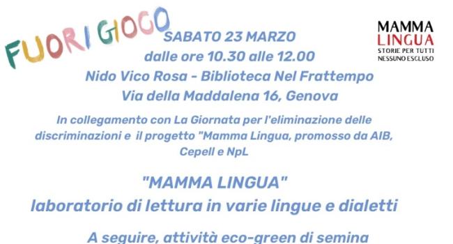 Genova, Biblioteca "Nel Frattempo" - Nido Vico Rosa - sabato 23 marzo 2024 - ore 10.30 - "Mamma Lingua": laboratorio di lettura in varie lingue e dialetti