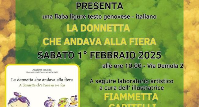  Pieve Ligure, Biblioteca "Il treno di carta" - sabato 1 febbraio 2025 - ore 10 - Presentazione della fiaba: "La donnetta che andava alla fiera"