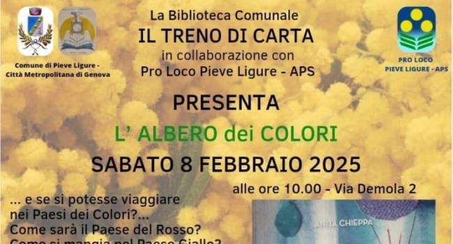 Pieve Ligure, Biblioteca comunale "Il treno di carta" - sabato 8 febbraio 2025 - dalle ore 10 alle ore 12 - presentazione del libro "Filastroccar colori liberamente" di Anita Chieppa