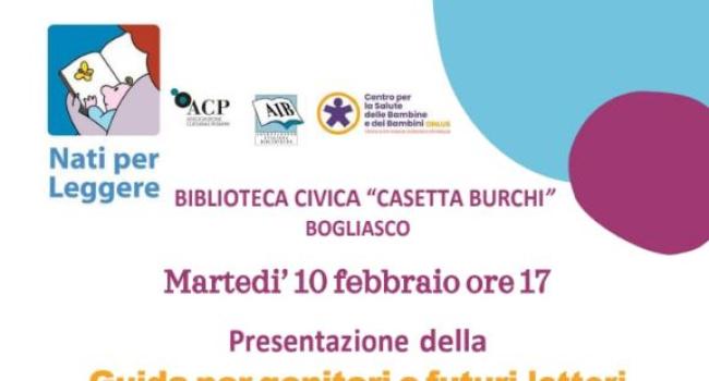 Bogliasco, Biblioteca civica "Casetta Burchi" - dal 5 al 28 febbraio - Rassegna bibliografica "Nati per Leggere 2025. Una guida per genitori e futuri lettori" - Presentazione a cura di Donatella Curletto, martedì 10 febbraio - ore 17
