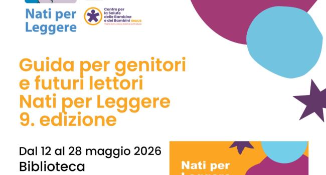  Busalla, Biblioteca "B. von Suttner", dal 12 al 28 maggio - Savignone, Biblioteca "E. Balabbio", dall'1 al 20 giugno - Rassegna bibliografica Nati per Leggere (9. ed. 2025)