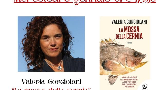 Lavagna, Biblioteca civica "G. Serbandini Bini", mercoledì 8 gennaio - ore 17.30 - Valeria Corciolani presenta "La mossa della cernia" 