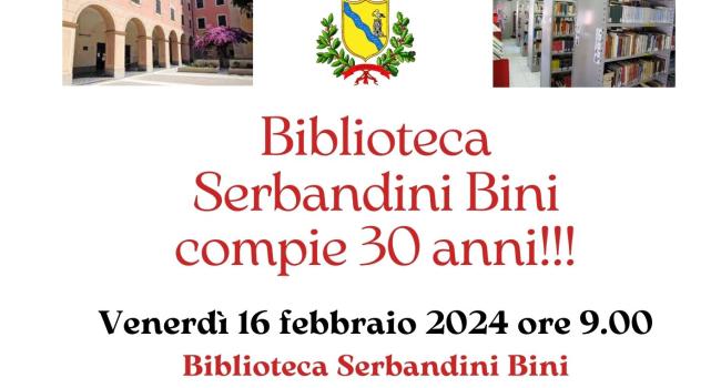 Lavagna, Biblioteca civica "G. Serbandini Bini", Sala delle Ardesie, venerdì 16 febbraio ore 9 - Festa per i 30 anni della Biblioteca! 