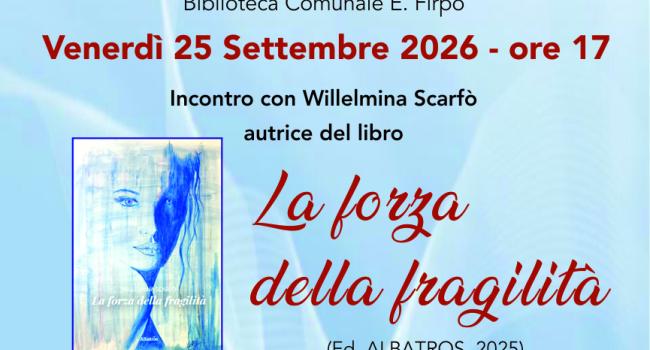 Cogoleto, Biblioteca Comunale "E. Firpo" - venerdì 25 settembre ore 17 - incontro con l'autrice "WILLELMINA SCARFO'"