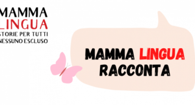 "Mamma Lingua racconta" - Genova, Biblioteca De Amicis, mercoledì 9 marzo 2022, dalle ore 16.00