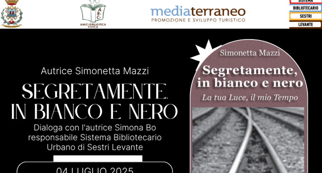 Sestri Levante - Riva Trigoso, Sala Polivalente - venerdì 4 luglio - ore 21 - Presentazione del romanzo"Segretamente, in bianco e nero"  di Simonetta Mazzi