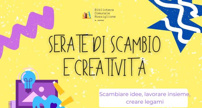 Rossiglione, Biblioteca comunale "N. Odone" - Dal 12 febbraio - Tutti i mercoledì sera, ore 20.30  - "Serate di scambio e creatività"