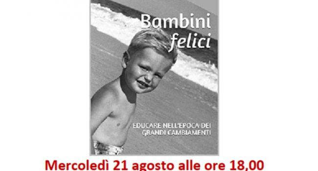 BAMBINI FELICI: presentazione del libro di Filippo Zizzadoro, SANTA MARGHERITA, Villa Durazzo, mercoledì 21 agosto ore 18.00