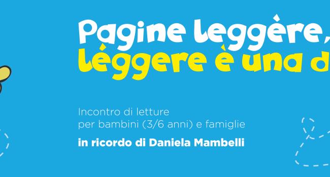 Genova - Certosa, Casa di Quartiere 13D, mercoledì 19 ottobre - ore 16.30 - Incontro di letture in ricordo di Daniela Mambelli: "Pagine leggère, léggere è una danza"   
