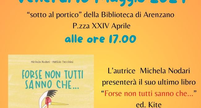 Arenzano,Biblioteca civica "G. Mazzini", venerdì 10 maggio 2024 - ore 17 - Presentazione del libro: "Forse non tutti sanno che..." a cura dell'autrice Michela Nodari