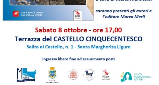Santa Margherita Ligure, Terrazza del Castello, sabato 8 ottobre - ore 17 - Presentazione del volume bilingue: "Temendo i corsari barbareschi"