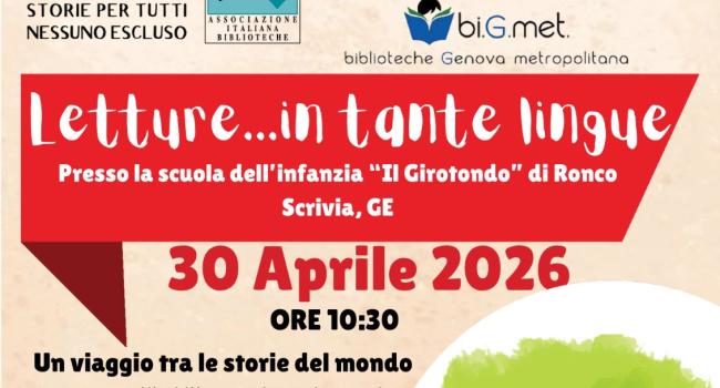 Ronco Scrivia, Biblioteca comunale " Tranquillo Marangoni" - giovedì 30 aprile 2026 ore 10.30 - "Letture Mammalingua"  