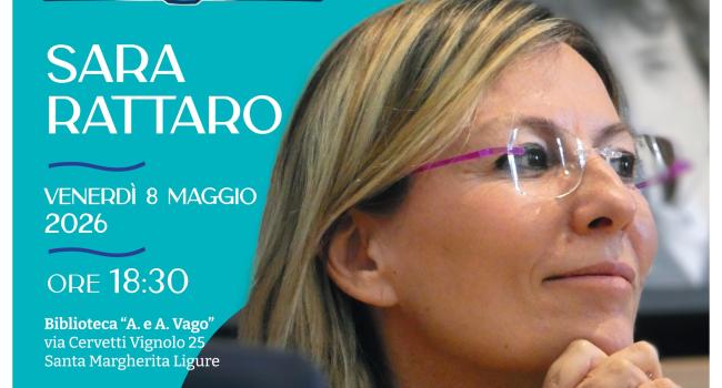 Santa Margherita, Biblioteca comunale "A. Vago" - venerdì 8 maggio 2026 ore 18.30  - rassegna Biblio Vago incontra - ospite Sara Rattaro