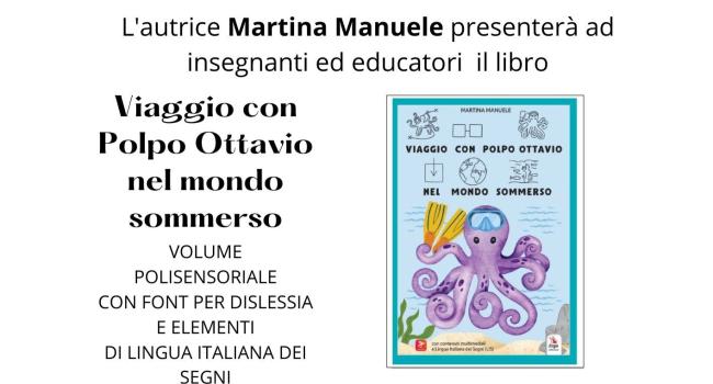 Arenzano, Biblioteca civica "G. Mazzini", venerdì 21 marzo - ore 17.30 - Presentazione del libro: "Viaggio con polpo Ottavio" di Martina Manuele