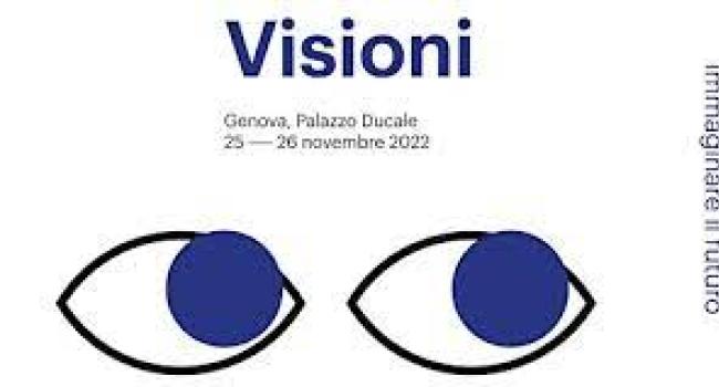 Genova, Palazzo Ducale, 25 e 26 novembre 2022 - Convegno "Visioni: educare lo sguardo, immaginare il futuro"